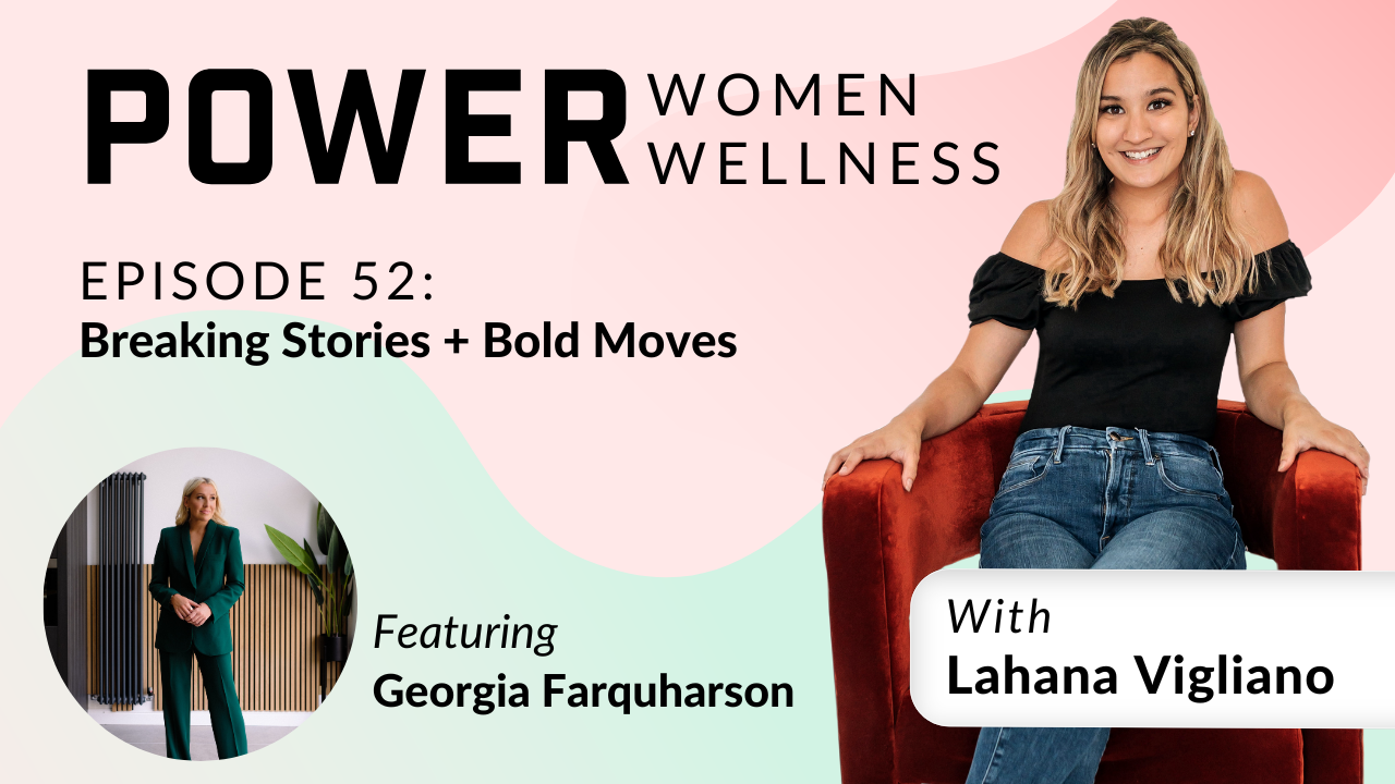 Power Women Wellness: Episode 52